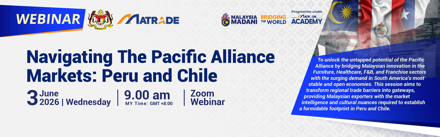 NAVIGATING THE PACIFIC ALLIANCE MARKETS: PERU AND CHILE